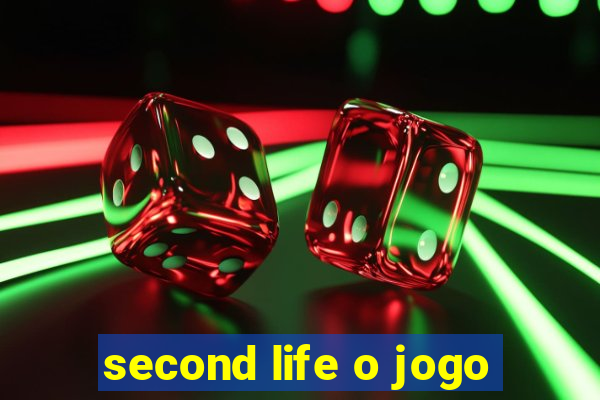 second life o jogo